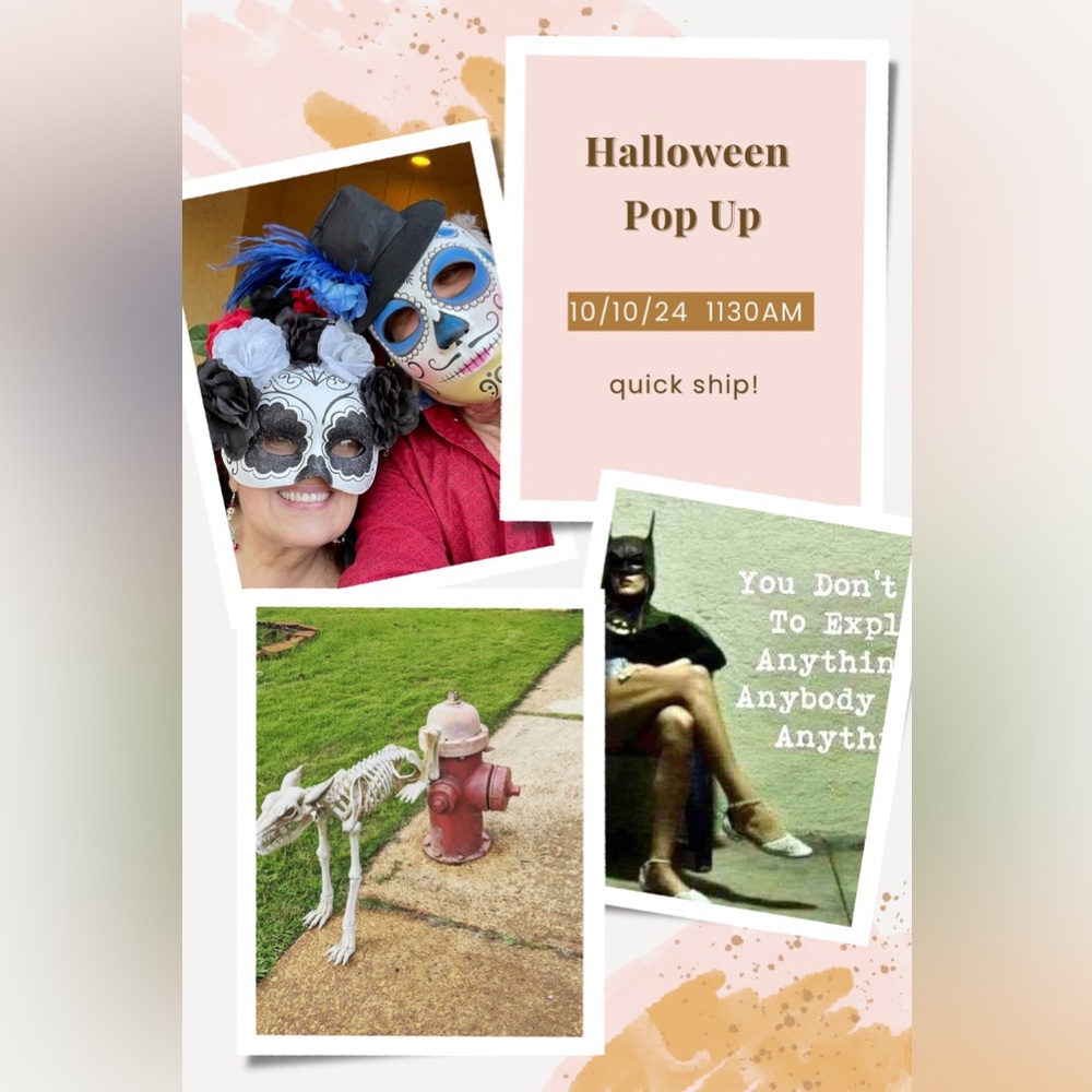 Final Halloween Pop Up Thursday 1130a I hope to see you there! Quick ship!